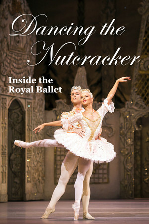 Dancing the Nutcracker: Inside the Royal Ballet (2016)