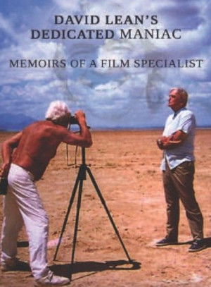 David Lean and His Dedicated Maniacs (2009)