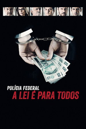 Polícia Federal: A Lei é Para Todos (2017)