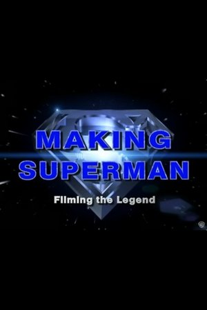 Making 'Superman': Filming the Legend (2001)