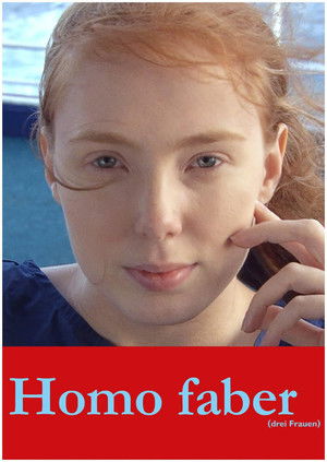 Homo Faber (Trois femmes) (2015)