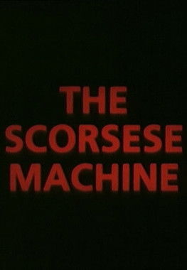 The Scorsese Machine (1990)