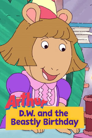 Arthur: D.W. and the Beastly Birthday (2017)