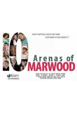 10 Arenas of Marwood (2011)