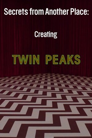 Secrets from Another Place: Creating Twin Peaks (2007)