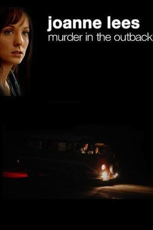 Joanne Lees: Murder in the Outback (2007)
