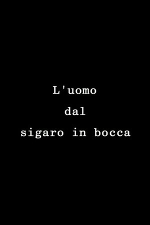 L'uomo dal sigaro in bocca (1997)