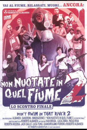 Non nuotate in quel fiume 2 - Lo scontro finale (2017)