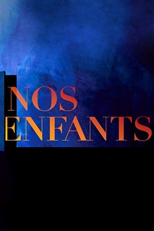 Nos Enfants (2017)