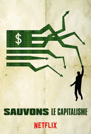 Sauvons le capitalisme (2017)