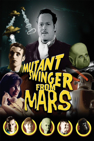 Mutant Swinger From Mars (2009)