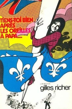 Tiens-toi bien après les oreilles à papa... (1971)