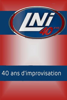 LNI 40 ans d'improvisation (2017)