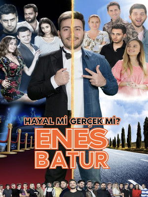 Enes Batur: Hayal mi Gerçek mi? (2018)