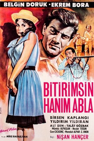 Bitirimsin Hanım Abla (1964)