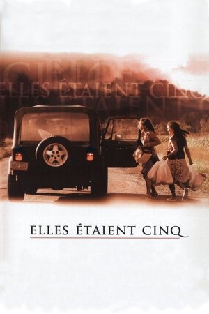 Elles étaient cinq (2004)