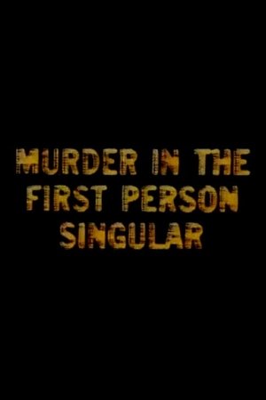 Murder in the First Person Singular (1974)