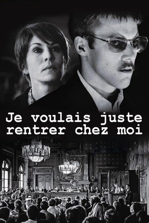 Je voulais juste rentrer chez moi (2017)