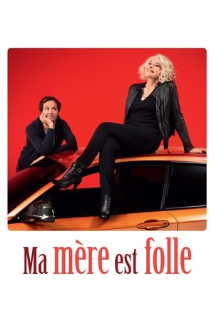 Ma mère est folle (2018)