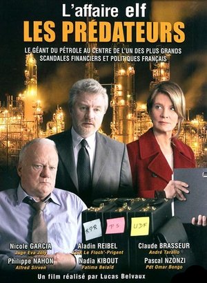 Les Prédateurs (1) Les Rois du pétrole (2007)
