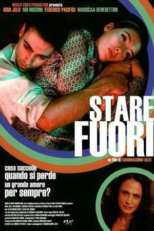 Stare fuori (2008)