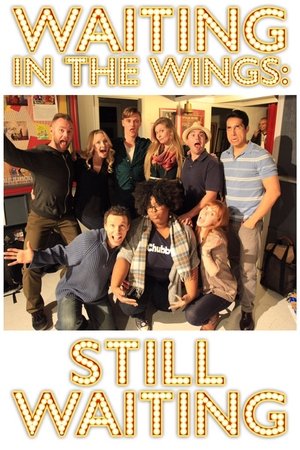 Waiting in the Wings: Still Waiting (2018)