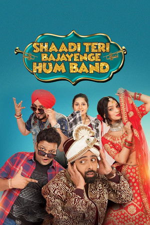 Shaadi Teri Bajayenge Hum Band (2018)
