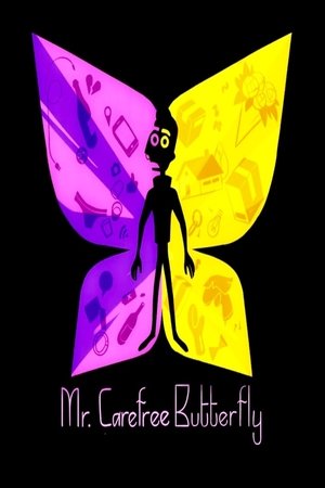 Mr. Carefree Butterfly (2017)