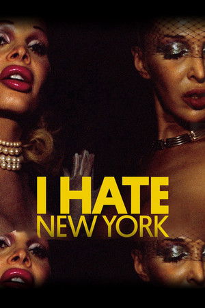 I Hate New York (2018)