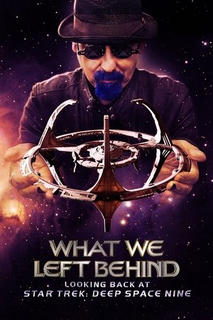 What We Left Behind : Looking Back at Star Trek : Deep Space Nine (2018)