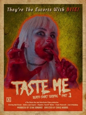 Taste Me: Death-Scort Service Part 3 (2018)