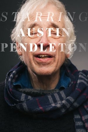 Starring Austin Pendleton (2016)