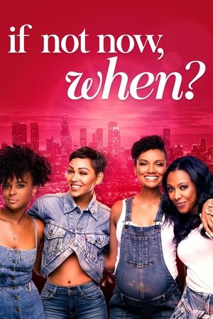 If Not Now, When (2020)