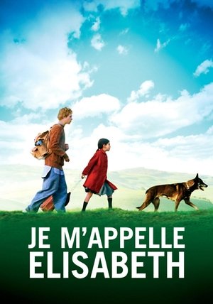 Je m'appelle Elisabeth (2006)