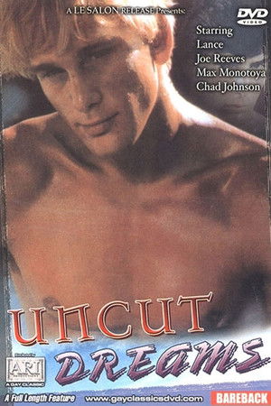 Uncut Dreams (1989)