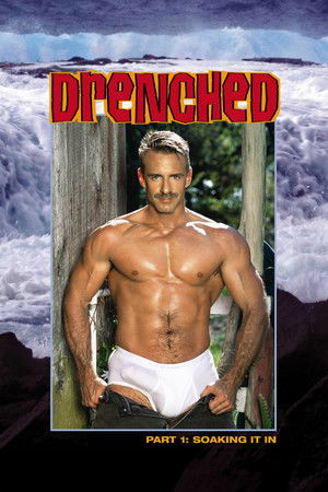 Drenched: Soaking It In (2004)