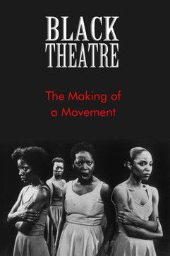 Black Theatre: The Making of a Movement (1978)