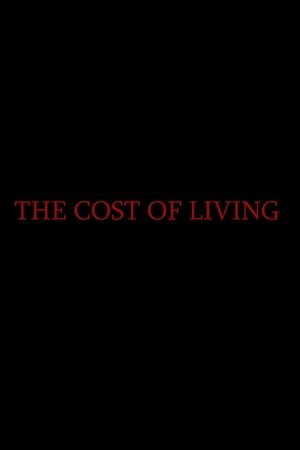 The Cost of Living (2018)