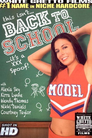 This Isn't Back To School...It's A Spoof (2012)