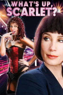 What's Up, Scarlet? (2005)