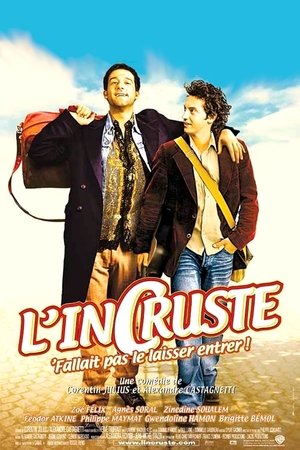 L'Incruste, fallait pas le laisser entrer ! (2004)
