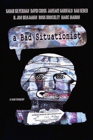 A Bad Situationist (2008)