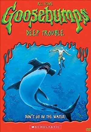 Goosebumps: Deep Trouble (2005)