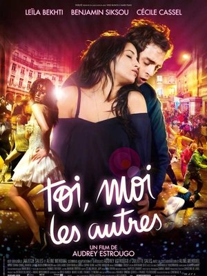 Toi, moi, les autres... (2011)