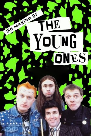 The Making of 'The Young Ones' (2007)