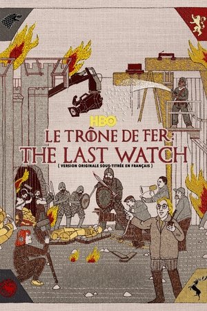 Game of Thrones: The Last Watch (2019)