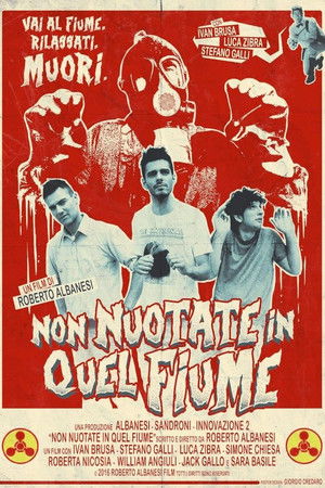 Non nuotate in quel fiume (2016)