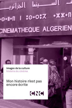 Mon Histoire N'est Pas Encore Écrite (2017)