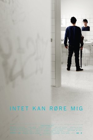 Intet kan røre mig (2011)