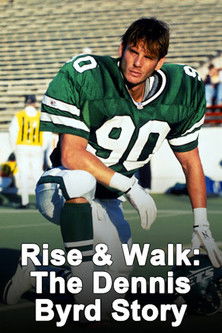 Rise and Walk: The Dennis Byrd Story (1994)